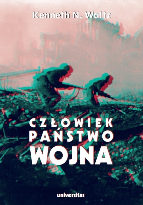 Image of Człowiek państwo wojna Analiza teoretyczna