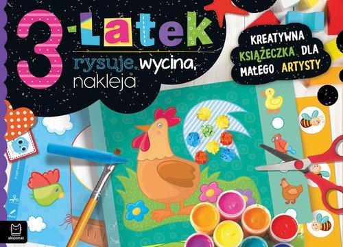 Image of 3-latek rysuje, wycina, nakleja Kreatywna książeczka dla małego artysty