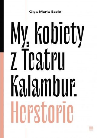Image of My kobiety z Teartru Kalambur. Herstorie