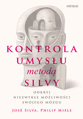 Image of Kontrola umysłu metodą Silvy Odkryj niezwykłe możliwości swojego mózgu