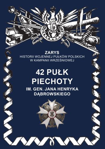 Image of 42 pułk piechoty im. Jana Henryka Dąbrowskiego