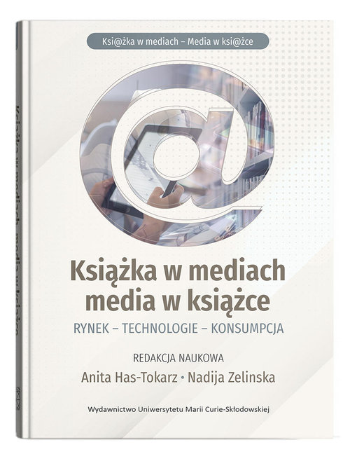 Image of Książka w mediach media w książce Rynek - Technologie - Konsumpcja