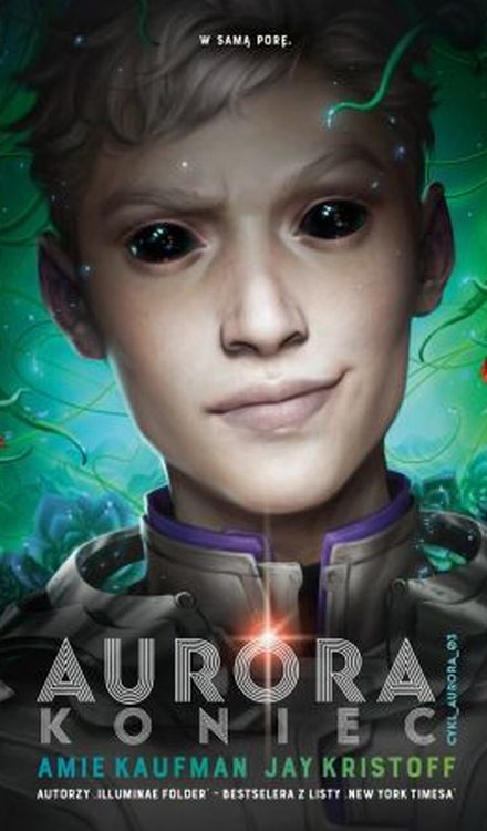 Image of Aurora: Koniec Cykl Aurora. Tom 3