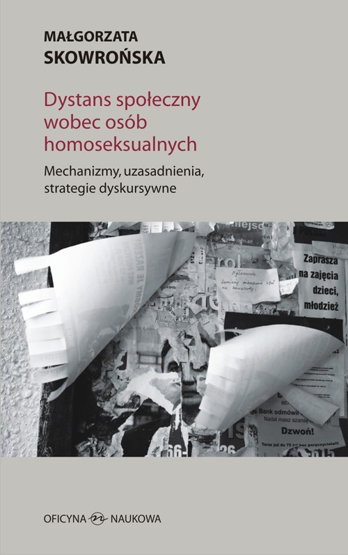 Image of Dystans społeczny wobec osób homoseksualnych Mechanizmy, uzasadnienia, strategie dyskursywne