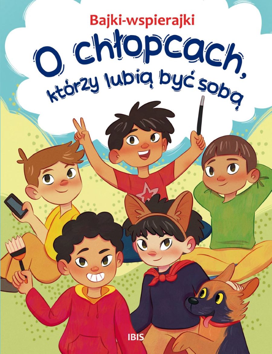 Image of Bajki-wspierajki O chłopcach, którzy lubią być sobą