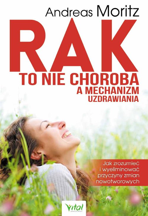 Image of Rak to nie choroba a mechanizm uzdrawiania