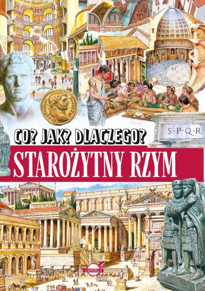 Image of Co? Jak? Dlaczego? Starożytny Rzym