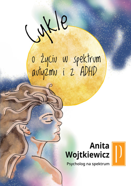 Image of Cykle O życiu w spektrum autyzmu i z ADHD