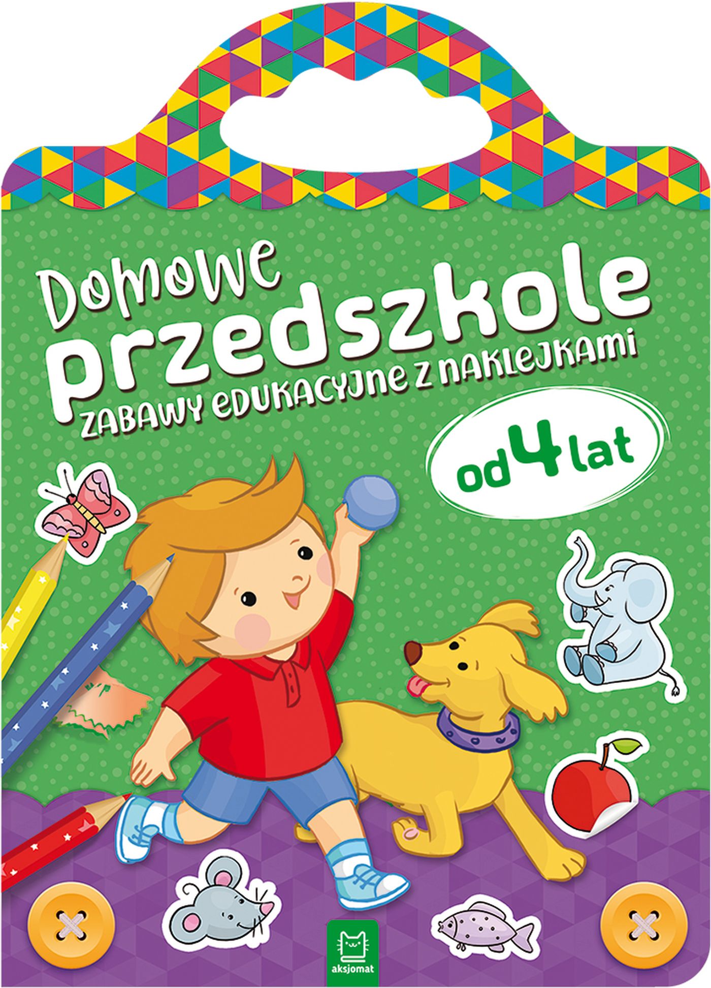 Image of Domowe przedszkole od 4 lat. Zabawy edukacyjne z naklejkami
