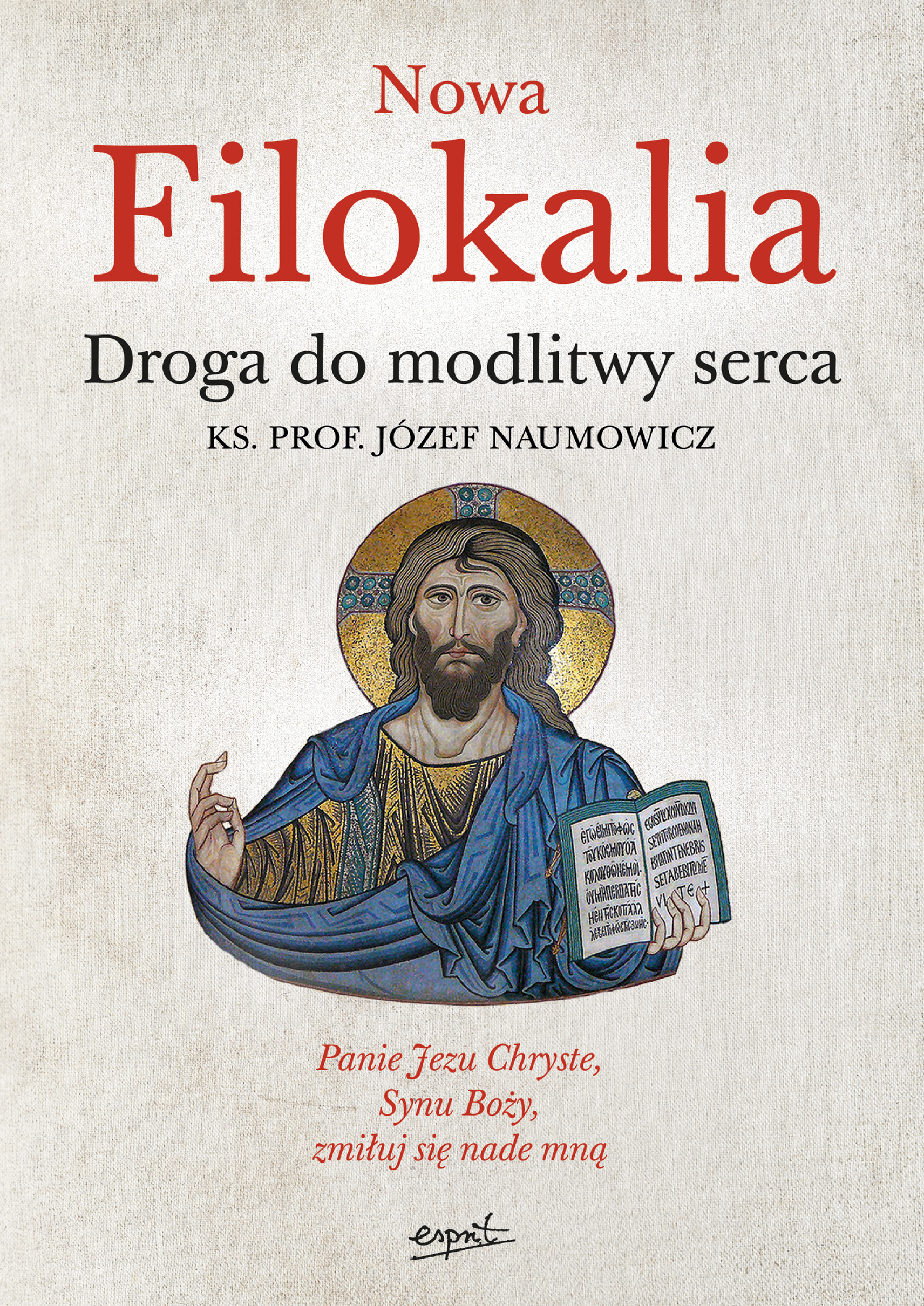 Image of Nowa Filokalia Droga do modlitwy serca