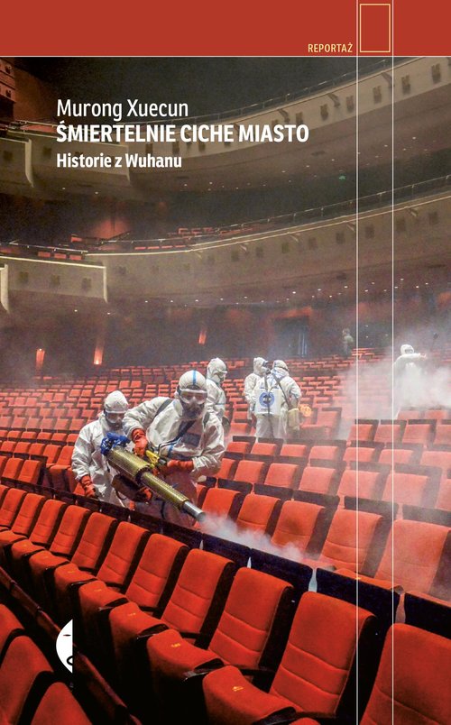 Image of Śmiertelnie ciche miasto Historie z Wuhanu