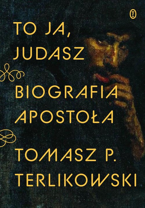 Image of To ja, Judasz Biografia apostoła
