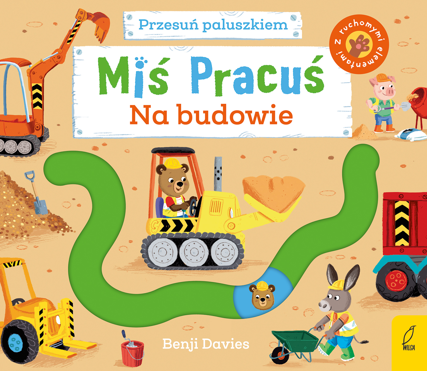 Image of Miś Pracuś Przesuń paluszkiem Na budowie