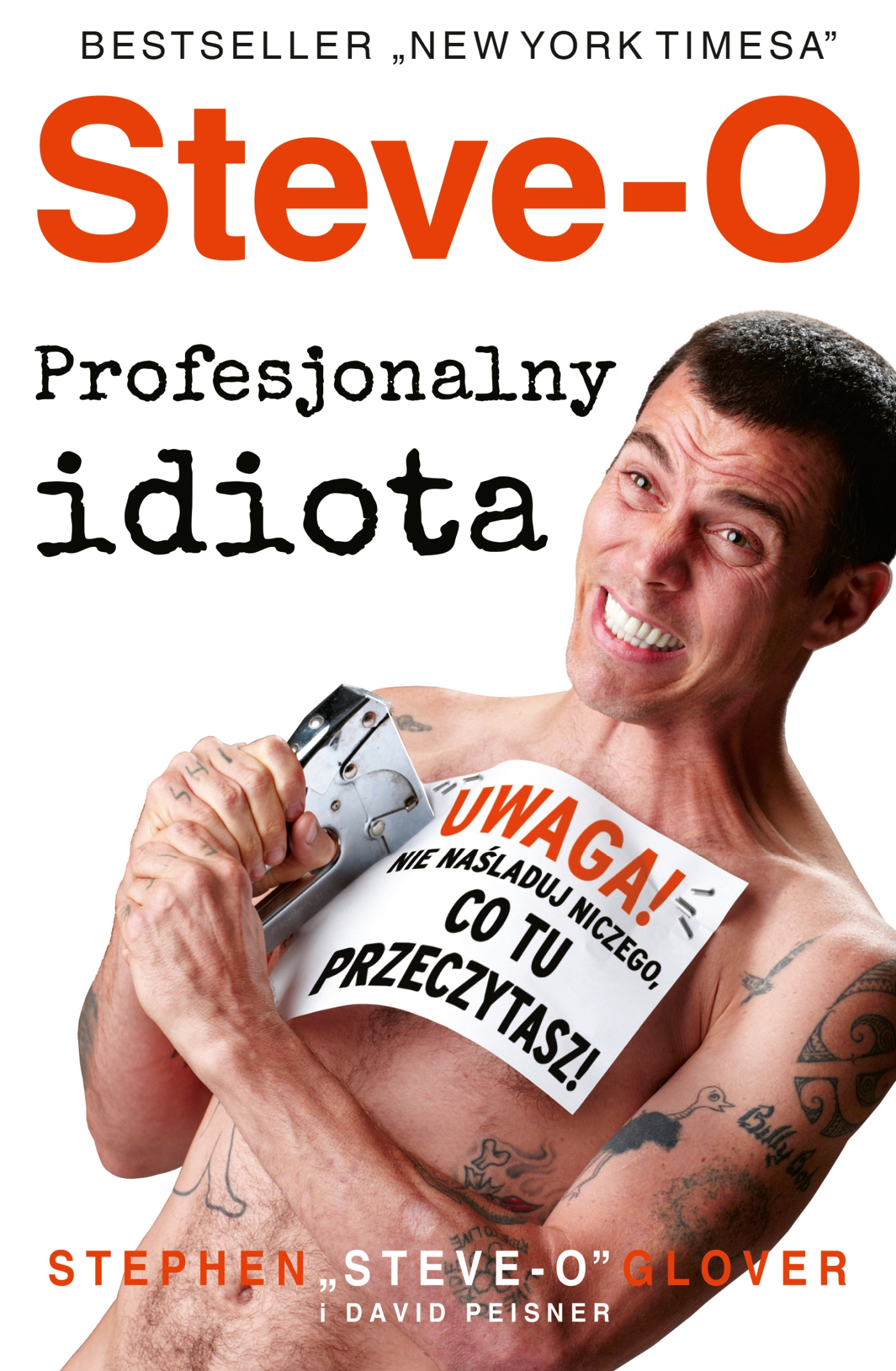 Image of Steve-O. Profesjonalny idiota