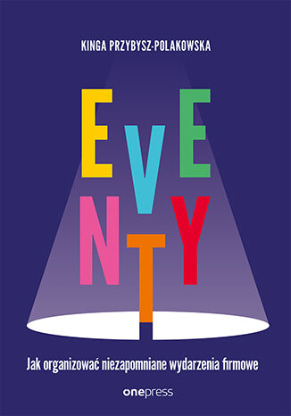 Image of Eventy. Jak organizować niezapomniane wydarzenia firmowe