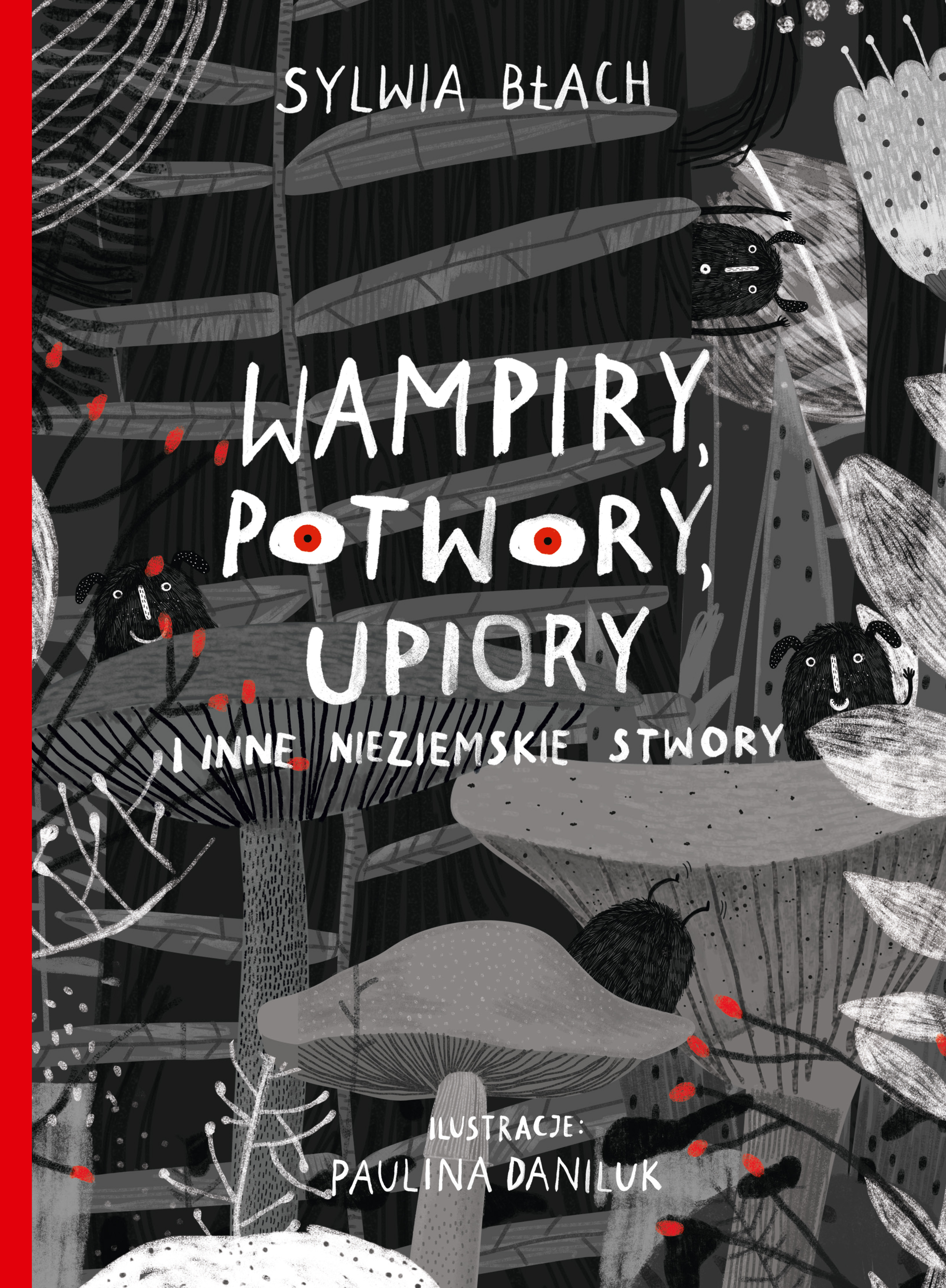 Image of Wampiry, potwory, upiory i inne nieziemskie stwory