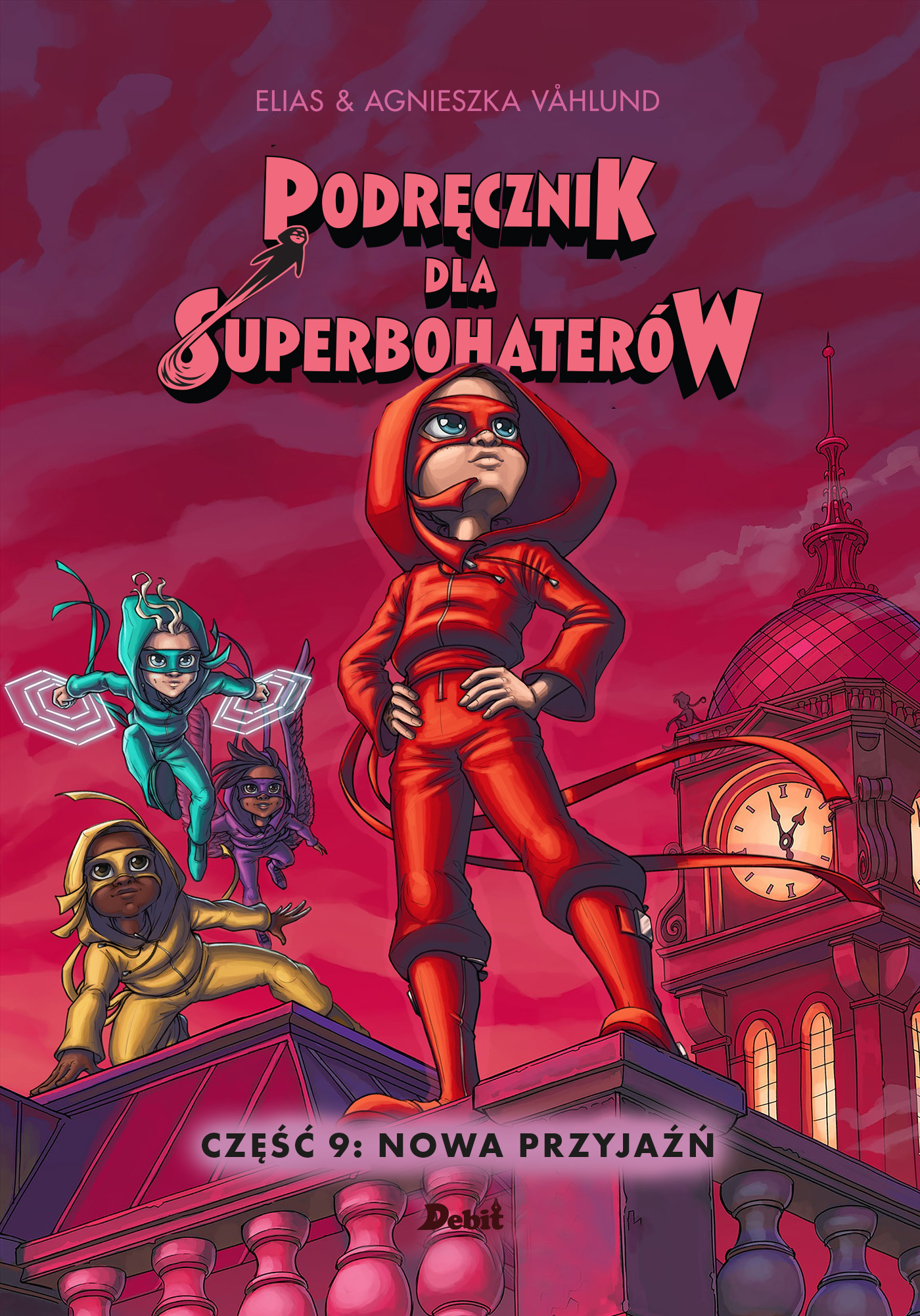 Image of Nowa przyjaźń. Podręcznik dla superbohaterów. Tom 9