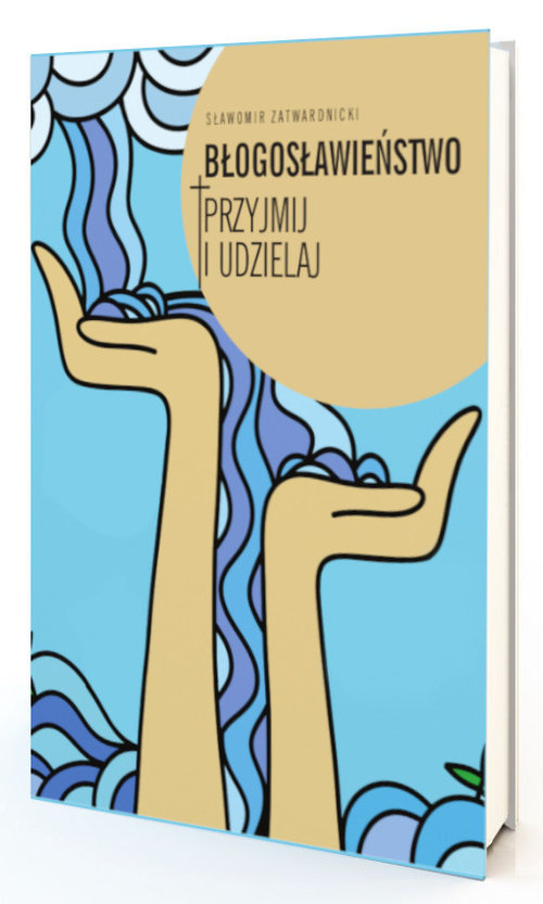 Image of Błogosławieństwo. Przyjmij i udzielaj