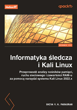 Image of Informatyka śledcza i Kali Linux wyd. 3