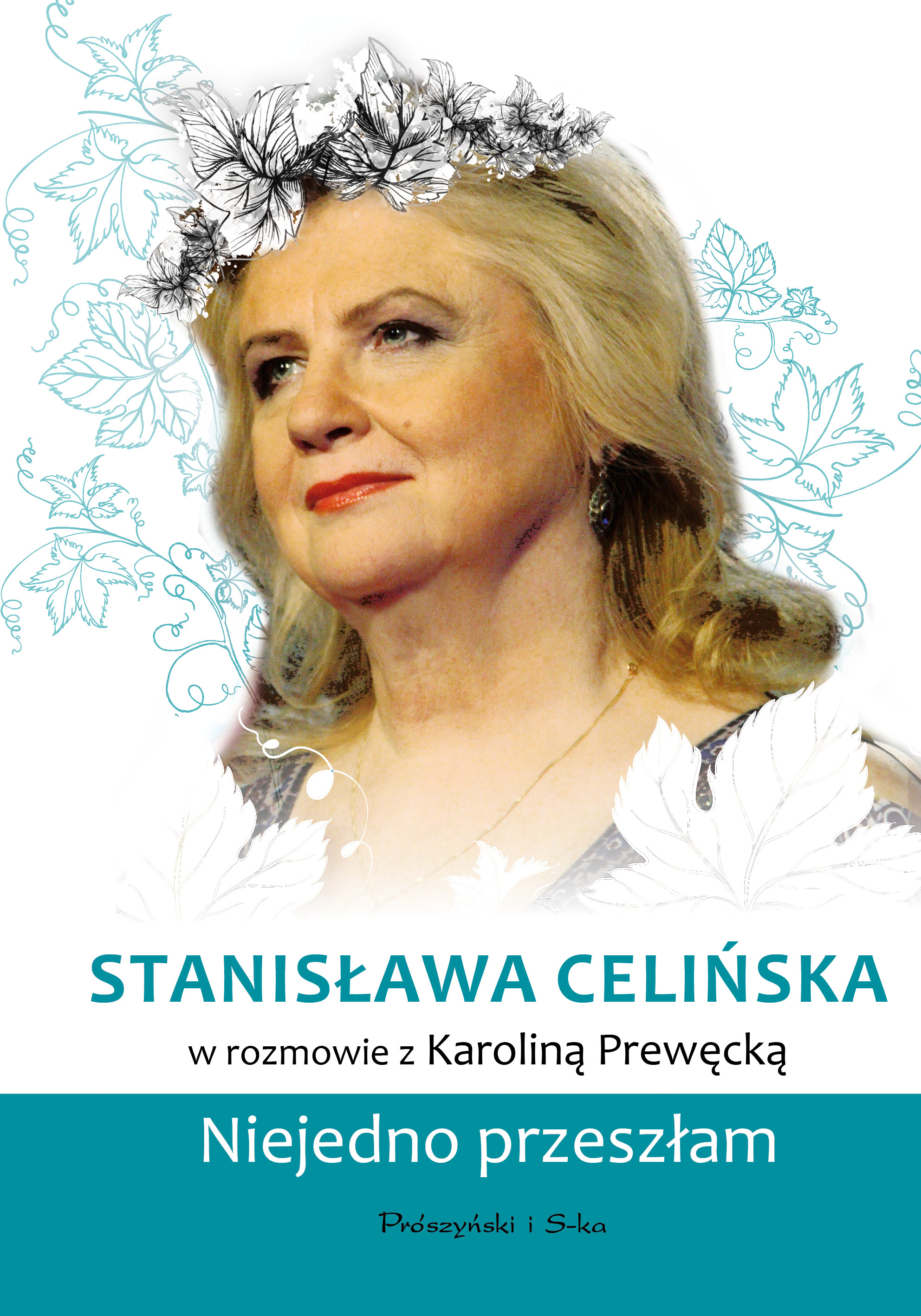 Image of Stanisława Celińska. Niejedno przeszłam