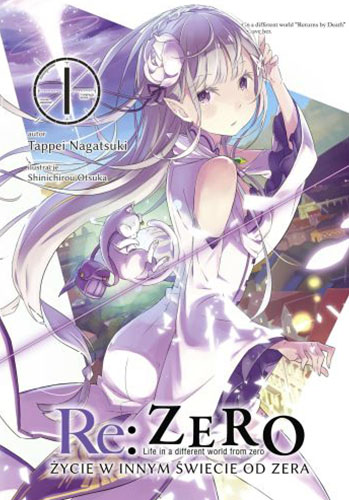 Image of Re: Zero. Życie w innym świecie od zera. Light Novel. Tom 1