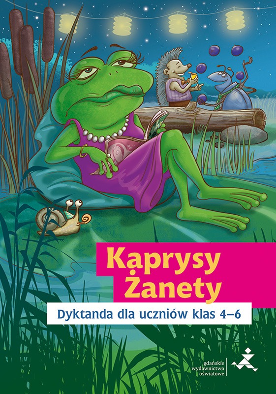 Image of Kaprysy Żanety Dyktanda dla uczniów klas 4–6