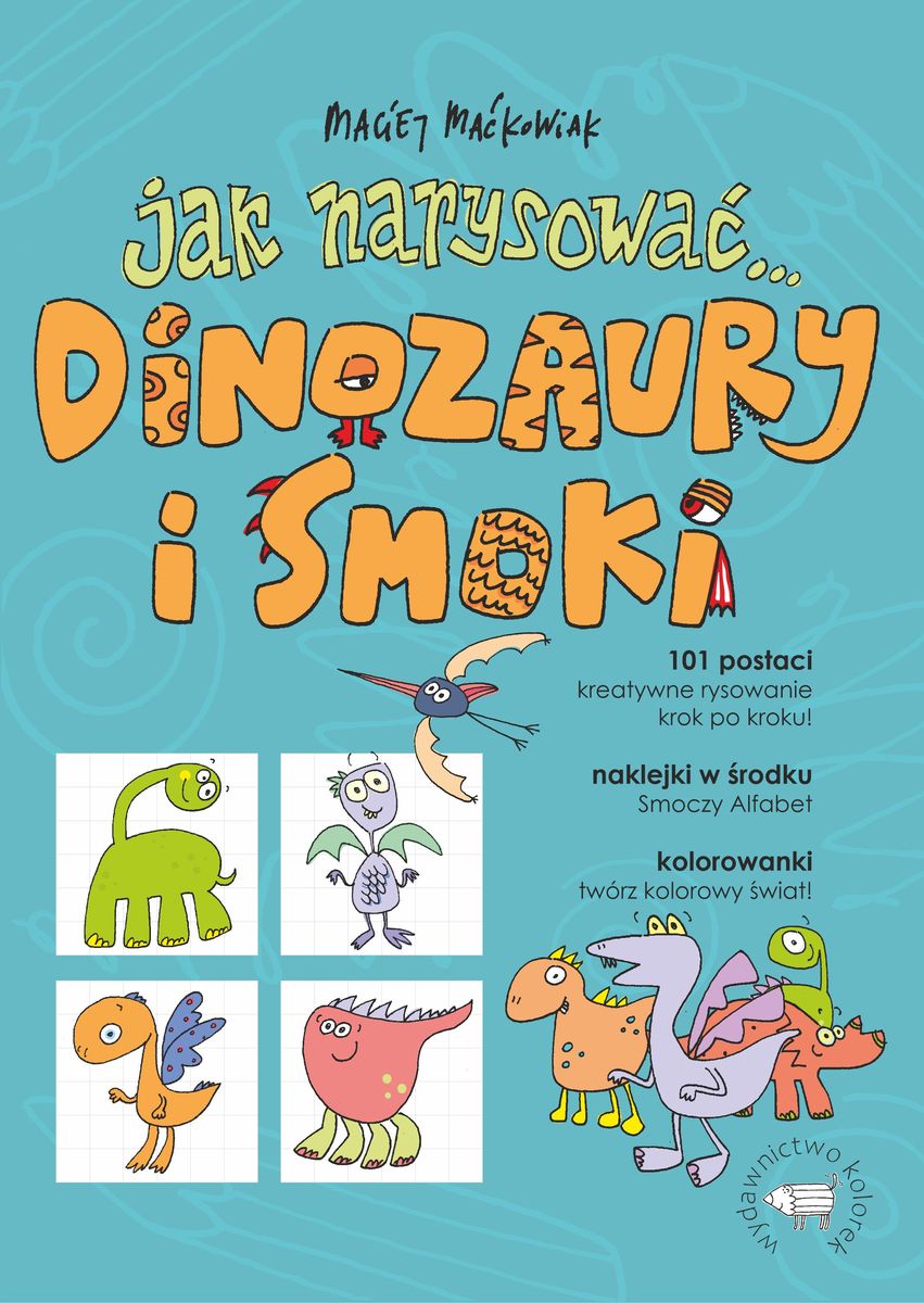 Image of Jak narysować... dinozaury i smoki