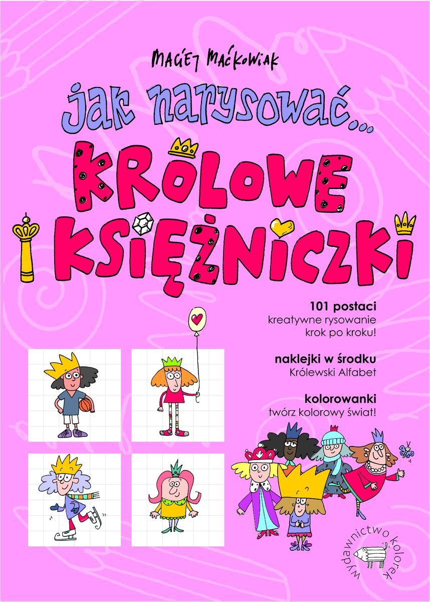 Image of Jak narysować... królowe i księżniczki