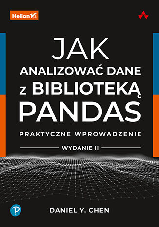 Image of Jak analizować dane z biblioteką Pandas. Praktyczne wprowadzenie wyd. 2