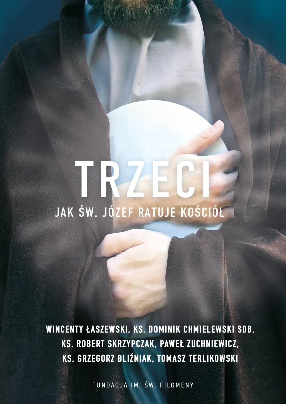 Image of Trzeci. Jak św. Józef ratuje Kościół wyd. 2023