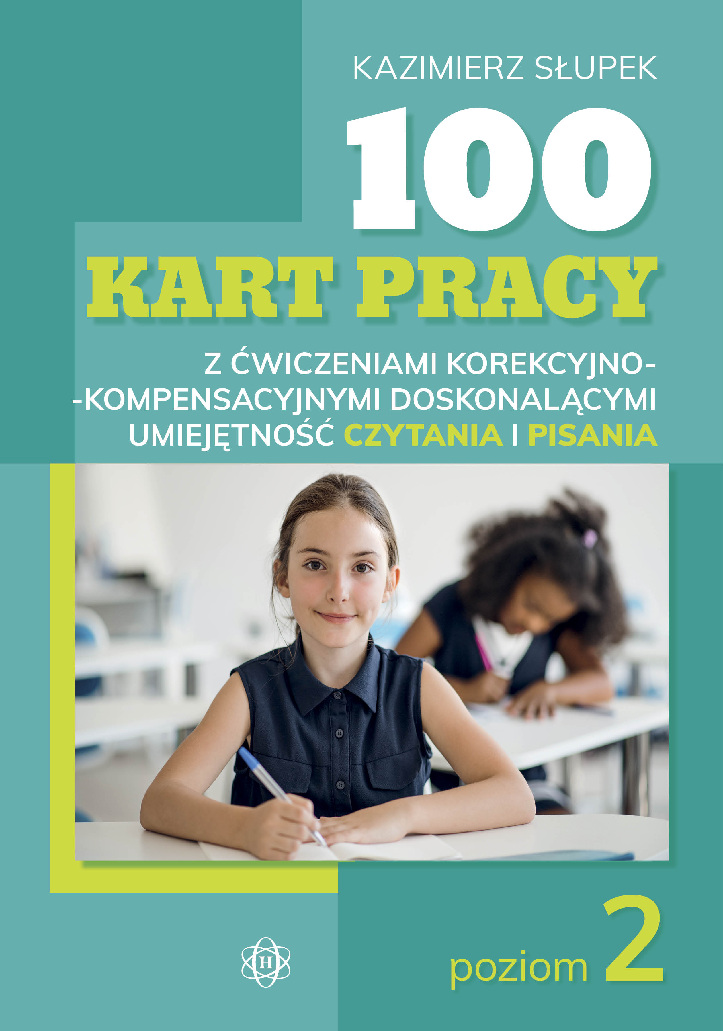 Image of 100 kart pracy z ćwiczeniami korekcyjno-kompensacyjnymi doskonalącymi umiejętność czytania i pisania Poziom 2