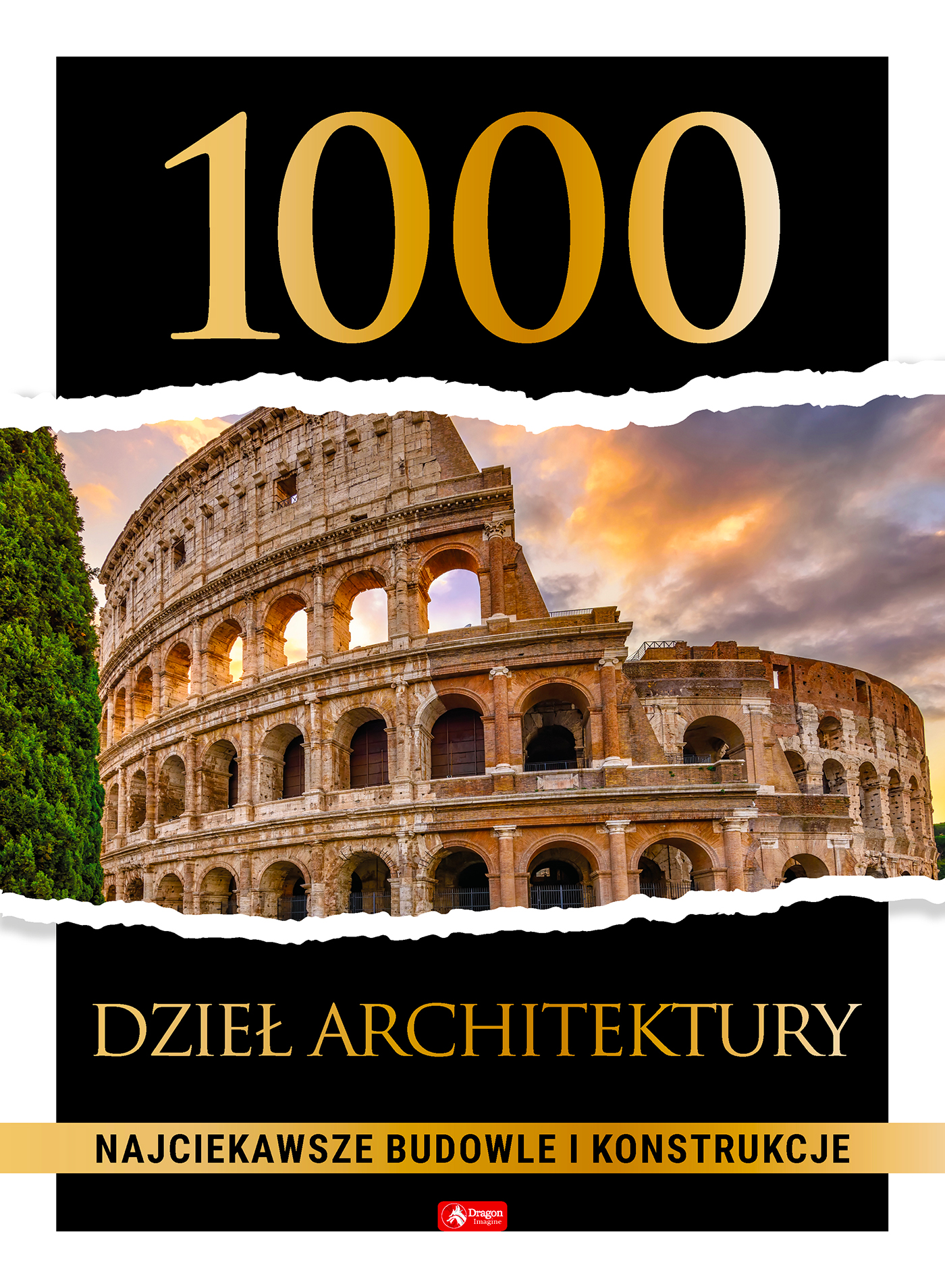 Image of 1000 dzieł architektury. Najciekawsze budowle i konstrukcje