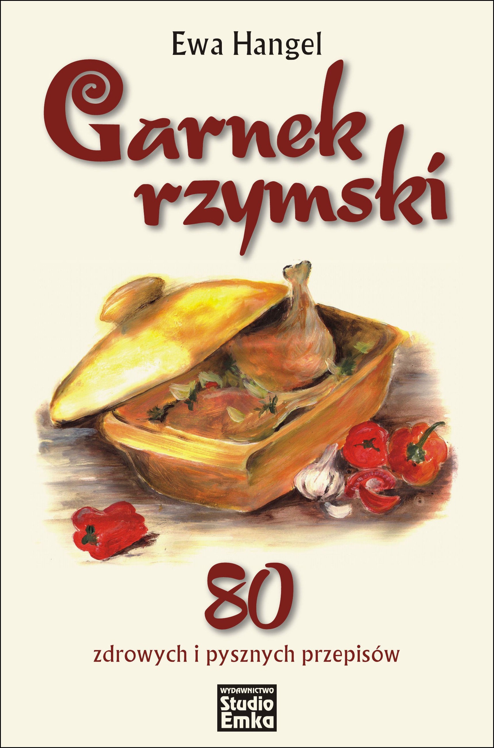 Image of Garnek rzymski. 80 zdrowych i pysznych przepisów