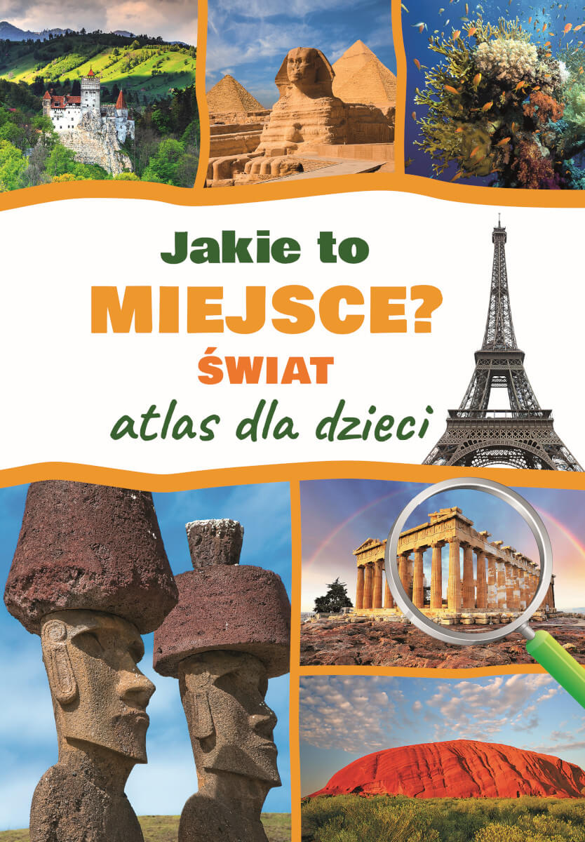 Image of Jakie to miejsce? Świat. Atlas dla dzieci