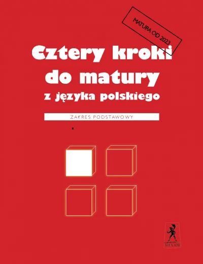 Image of Cztery kroki do matury z języka polskiego. Zakres podstawowy