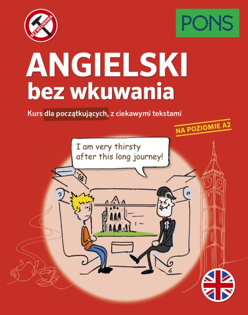 Image of Angielski bez wkuwania Kurs dla początkujących z ciekawymi opowiadaniami Poziom A2 wyd.3 PONS