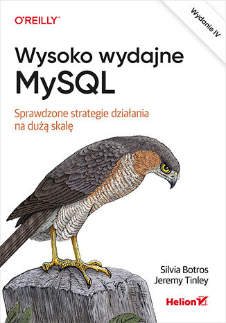 Image of Wysoko wydajne MySQL. Sprawdzone strategie działania na dużą skalę wyd. 4