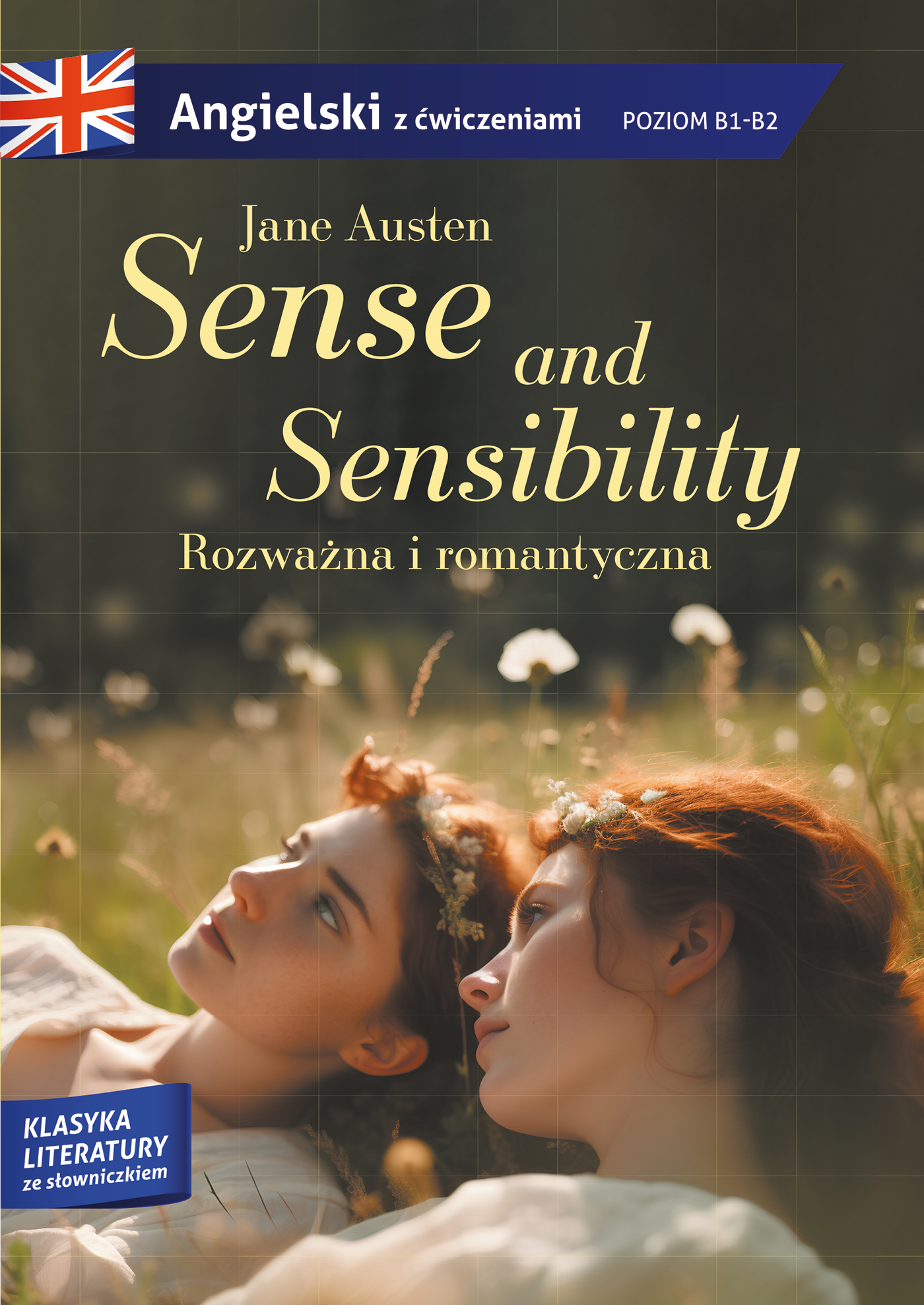 Image of Sense and sensibility / Rozważna i romantyczna. Klasyka z ćwiczeniami
