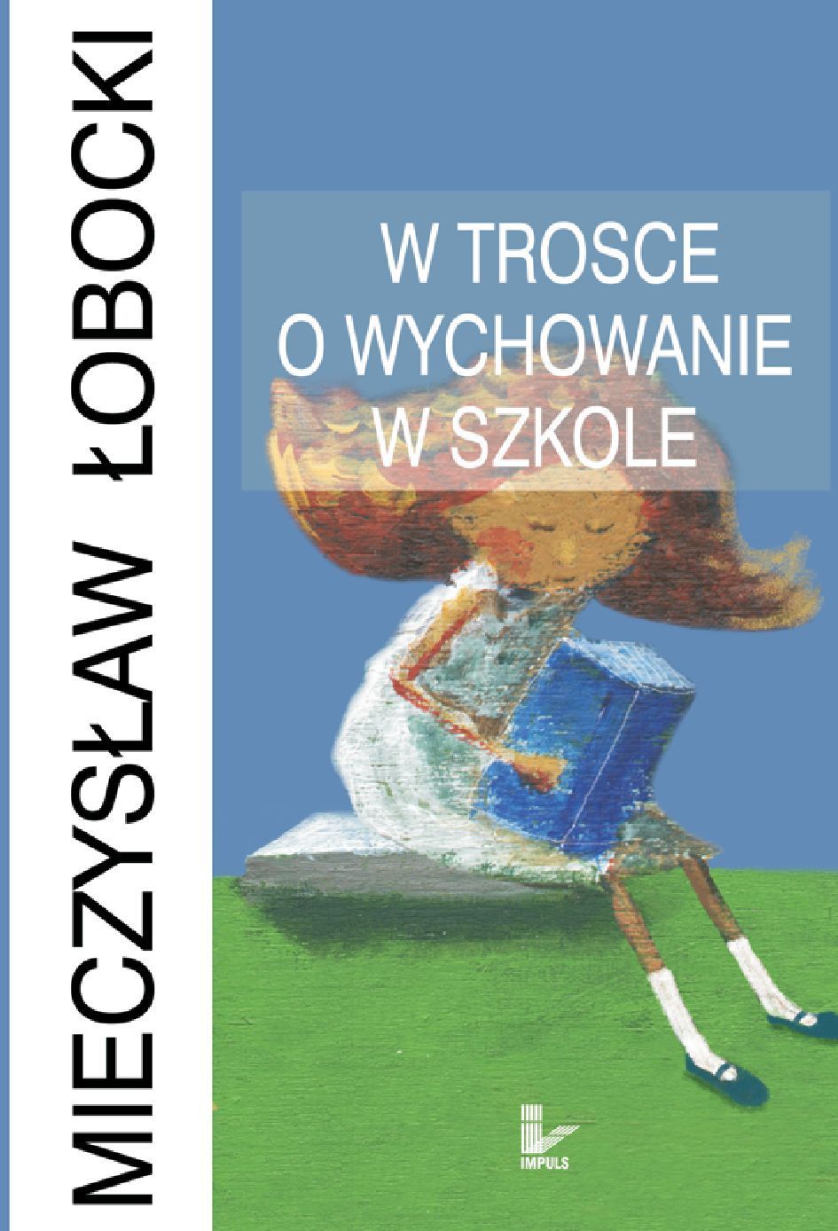 Image of W trosce o wychowanie w szkole