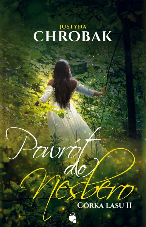 Image of Powrót do Nesbero. Córka Lasu tom 2