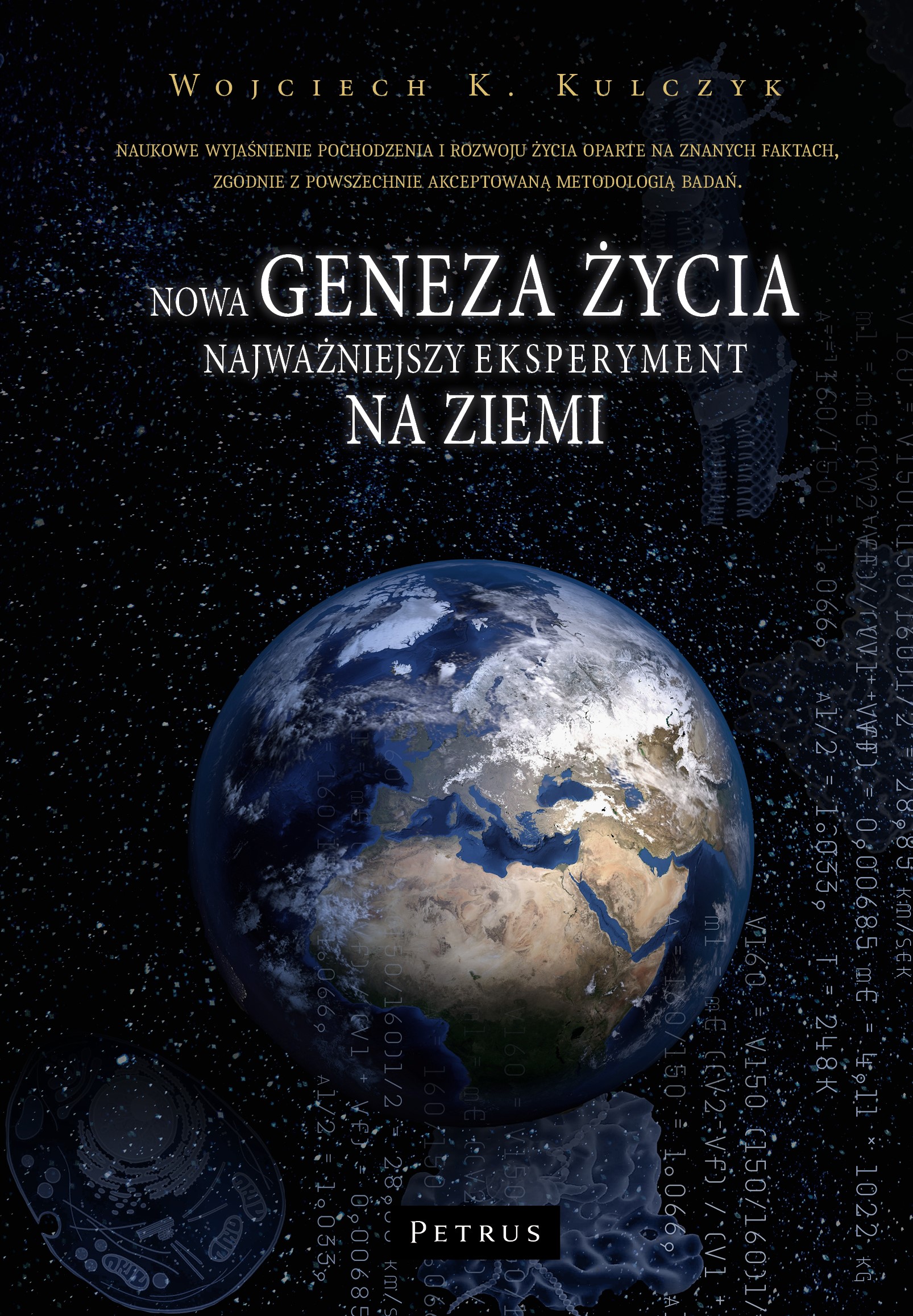 Image of Nowa geneza życia. Najważniejszy eksperyment na ziemi