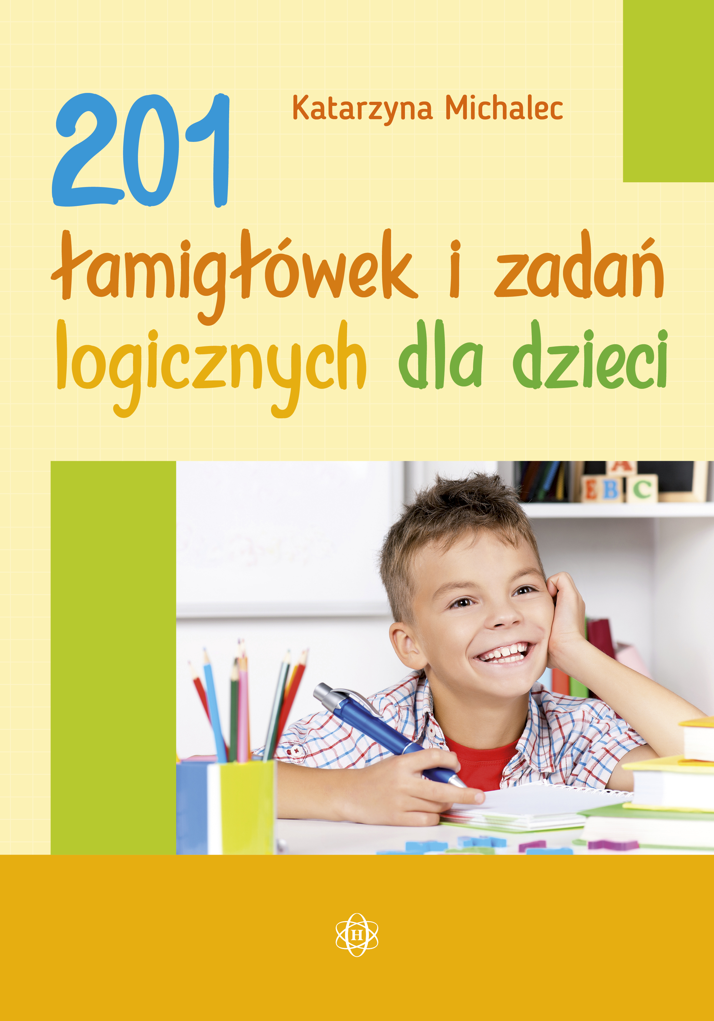 Image of 201 łamigłówek i zadań logicznych dla dzieci