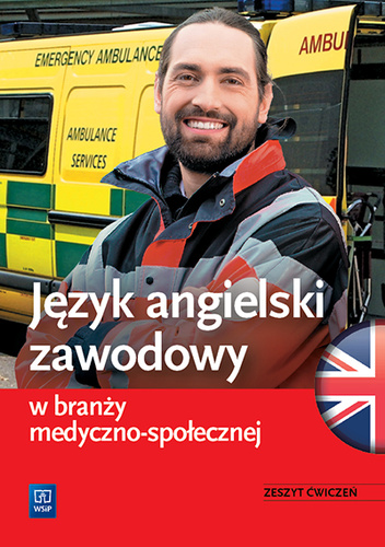 Image of Język angielski zawodowy w branży medyczno-społecznej. Zeszyt ćwiczeń