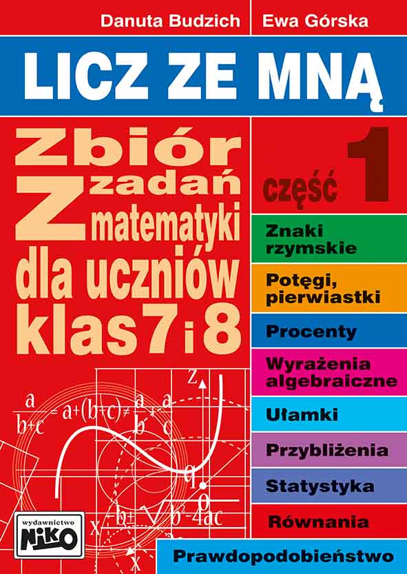 Image of Licz ze mną zbiór zadań z matematyki dla uczniów klas 7 i 8 część 1