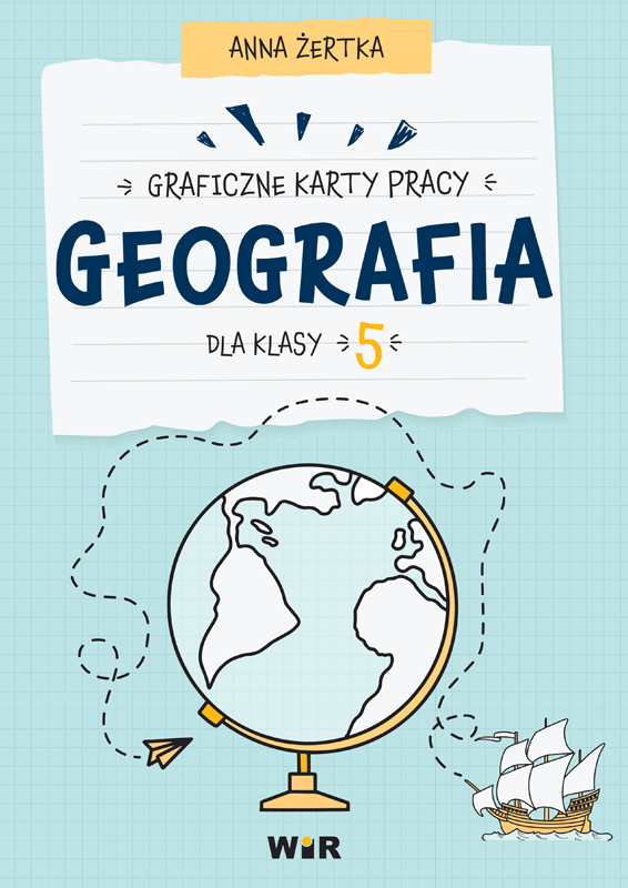 Image of Geografia graficzne karty pracy dla klasy 5
