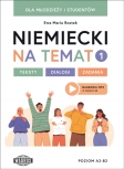 Image of Niemiecki na temat 1 Dla młodzieży i studentów Teksty - dialogi – zadania