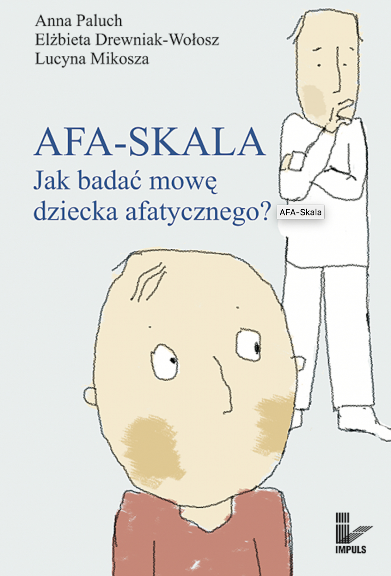 Image of AFA-SKALA Jak badać mowę dziecka afatycznego?