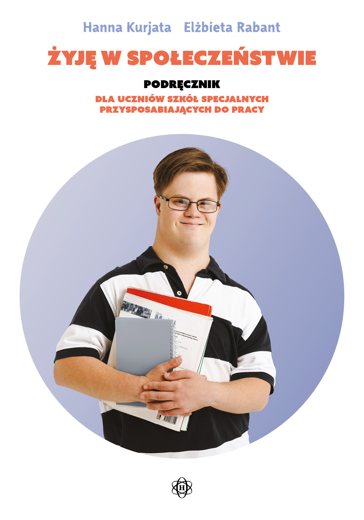 Image of Żyję w społeczeństwie Podręcznik dla uczniów szkół specjalnych przysposabiających do pracy