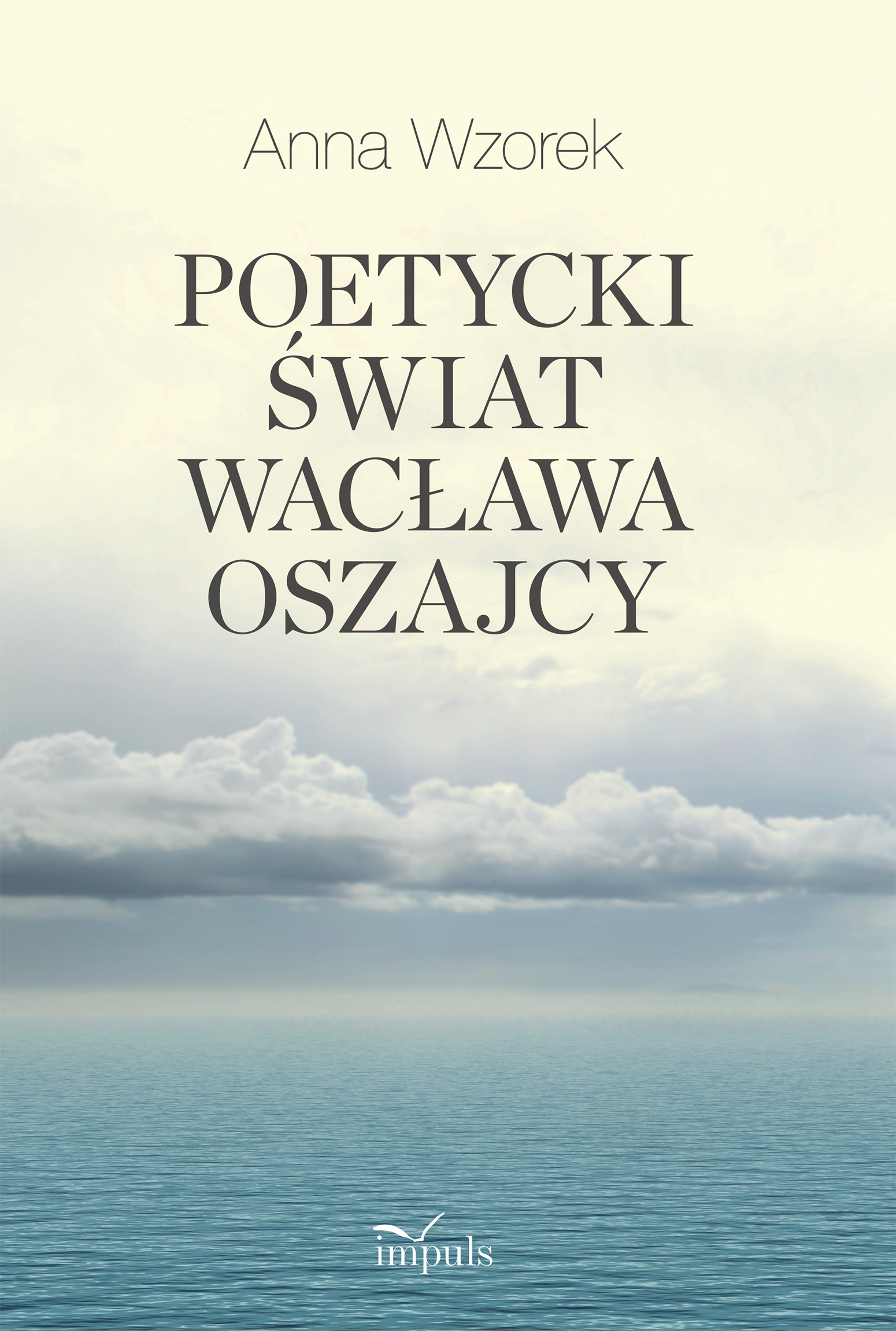Image of Poetycki świat Wacława Oszajcy