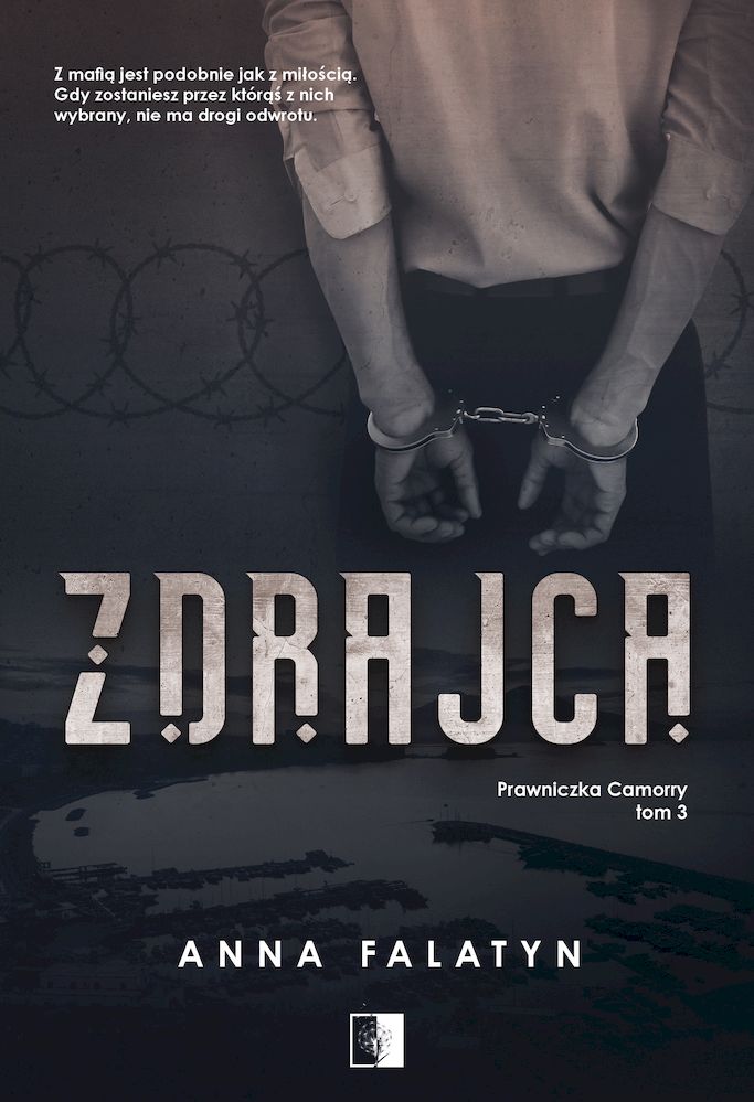 Image of Zdrajca. Prawniczka Camorry. Tom 3